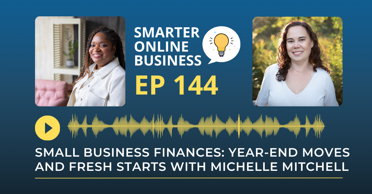 Small Business Finances: Year-End Moves and Fresh Starts with Michelle Mitchell post thumbnail image