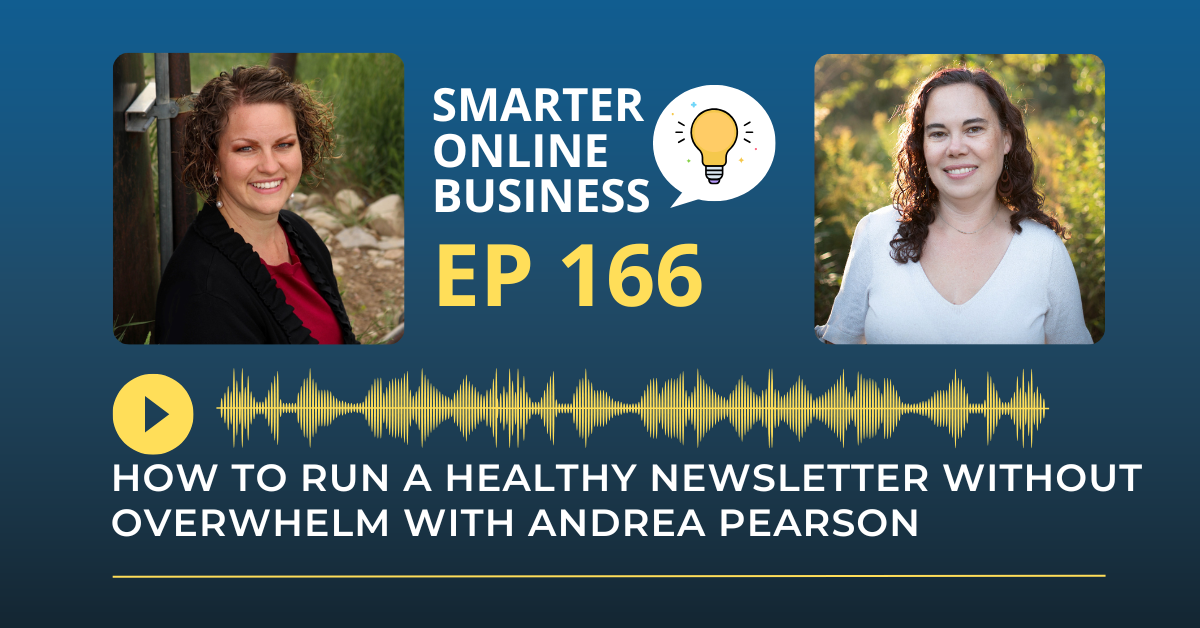How to run a healthy newsletter without overwhelm with Andrea Pearson post thumbnail image