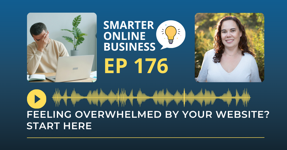 Feeling Overwhelmed by Your Website? Start Here post thumbnail image